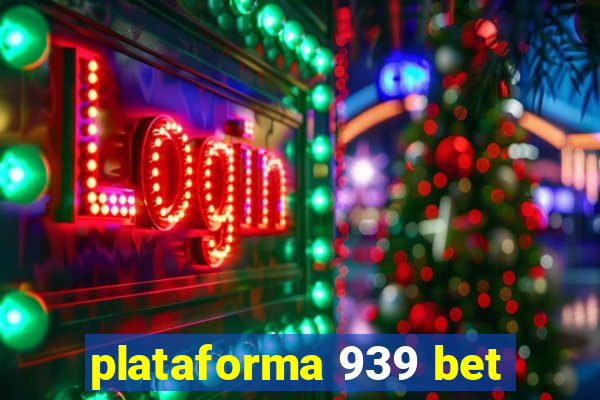 plataforma 939 bet